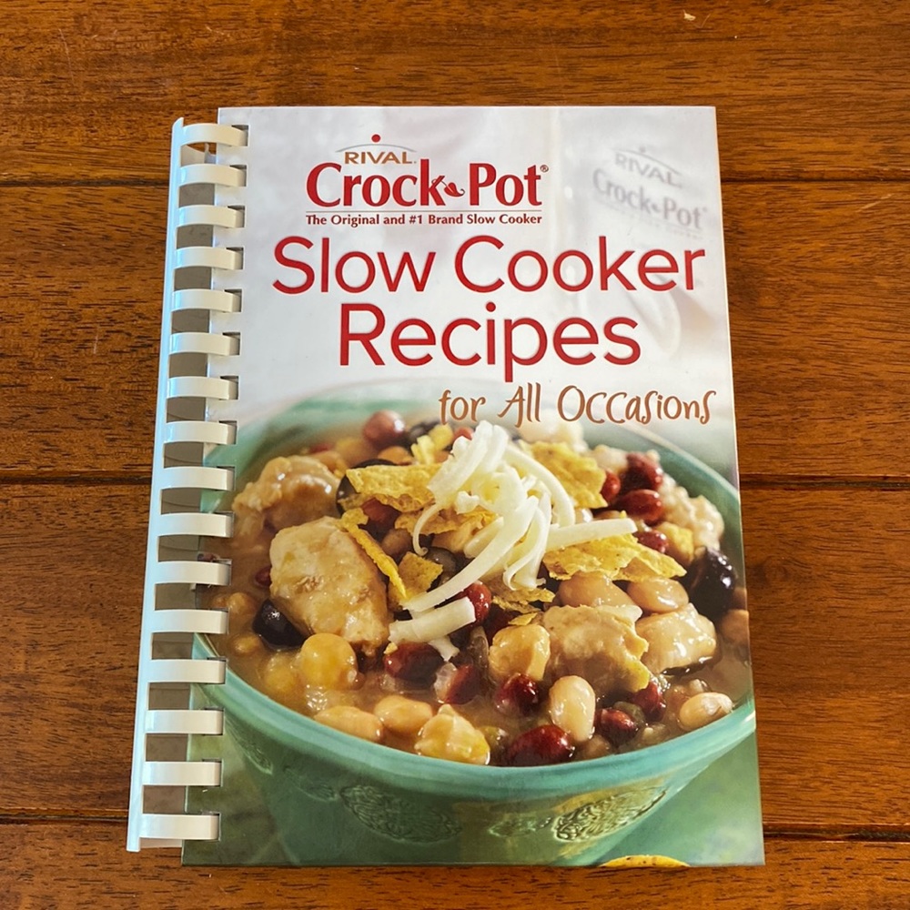 Rival Crock Pot Cookbook Slow Cooker Recipes for All Occasions